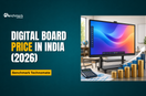 Digital Board Price in India (2026) – Benchmark Technomate