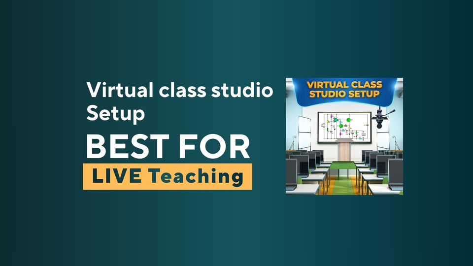 Virtual Class Studio Setup | Best Tools & Equipment for Online Teaching