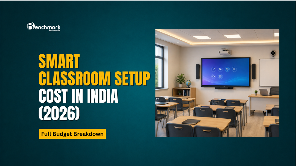 Smart Classroom Setup Cost in India (2026): Full Budget Breakdown