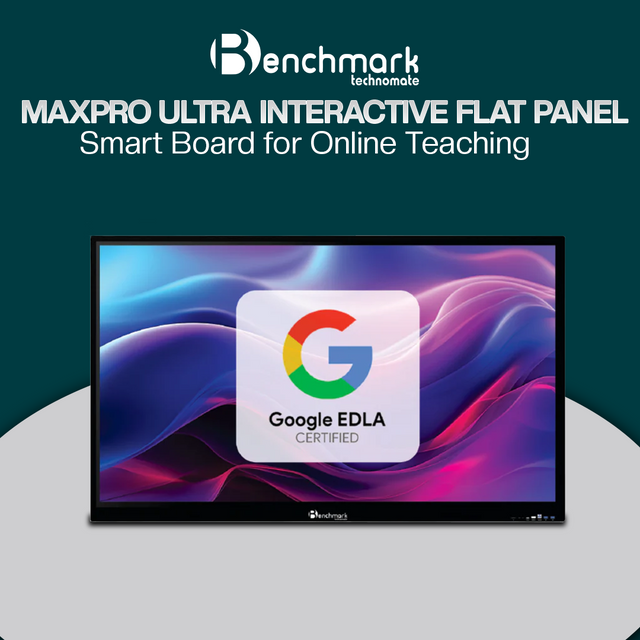 Benchmark MaxPro Ultra Interactive Flat Panel | Smart Board for Online Teaching